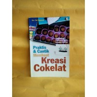Praktis Dan Cantik Membuat Kreasi Cokelat