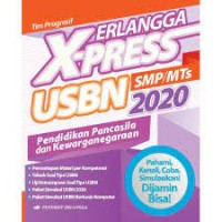 ERLANGGA X-PRESS USBN SMP/MTS 2020 PPKN