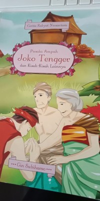 CERITA RAKYAT NUSANTARA PUSAKA AMPUH JOKO TENGGER DAN KISAH - KISAH LAINNYA