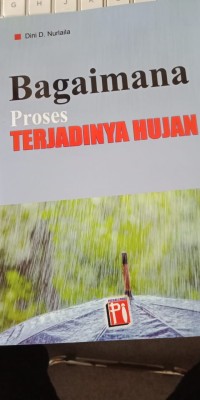 BAGAIMANA PROSES TERJADINYA HUJAN