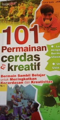 101 PERMAINAN CERDAS DAN KREATIF