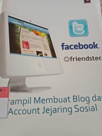 TERAMPIL MEMBUAT BLOG DAN ACCOUNT JEJARING SOSIAL