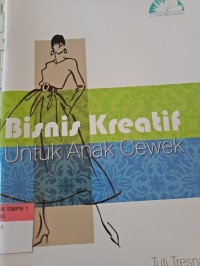 BISNIS KREATIF UNTUK ANAK CEWEK