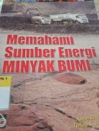 MEMAHAMI SUMBER ENERGI MINYAK BUMI