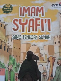 IMAM SYAFI'I SANG PENEGAK SUNAH