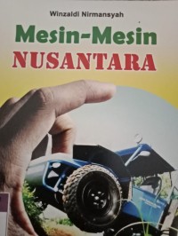 MESIN-MESIN NUSANTARA