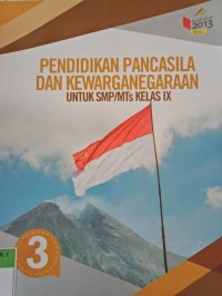 PENDIDIKAN PANCASILA DAN KEWARGANEGARAAN UNTUK SMP KELAS IX
