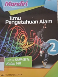 MANDIRI ILMU PENGETAHUAN ALAM KELAS VIII