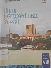 ILMU PENGETAHUAN SOSIAL KELAS VIII