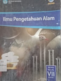 ILMU PENGETAHUAN ALAM KELAS VII SEMESTER 1