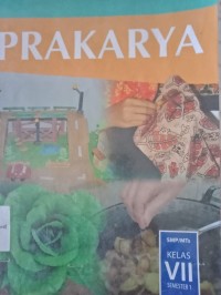 PRAKARYA KELAS VII SEMESTER 1