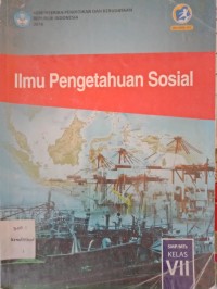 ILMU PENGETAHUAN SOSIAL KELAS VII