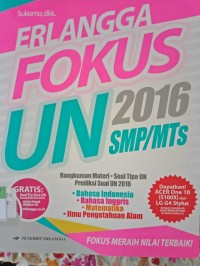 ERLANGGA FOKUS UN 2016 UNTUK SMP/MTs