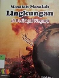 MASALAH-MASALAH LINGKUNGAN DI BERBAGAI NEGARA