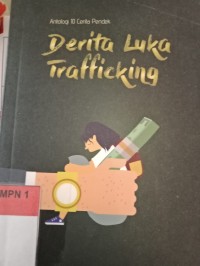 Derita luka trafficking