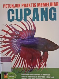 PETUNJUK PRAKTIS MEMELIHARA CUPANG