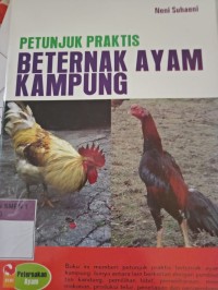 PETUNJUK PRAKTIS BETERNAK AYAM KAMPUNG