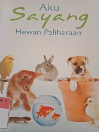 AKU SAYANG HEWAN PELIHARAAN