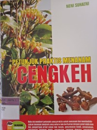PETUNJUK PRAKTIS MENANAM CENGKEH
