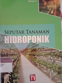 SEPUTAR TANAMAN HIDROPONIK