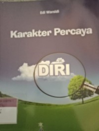 KARAKTER PERCAYA DIRI
