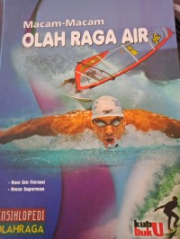 ENSIKLOPEDI OLAHRAGA : MACAM MACAM OLAHRAGA AIR