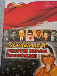 Ensiklopedi semangat pahlawan merebut kemerdekaan