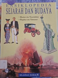 ENSIKLOPEDIA SEJARAH DAN BUDAYA 4 : SEJARAH DUNIA