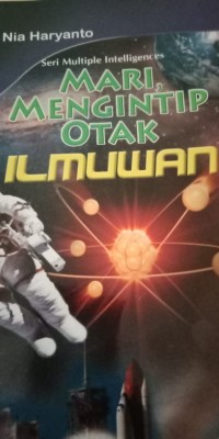 Seri Multiple Intelligences Mari Mengintip Otak Ilmuwan