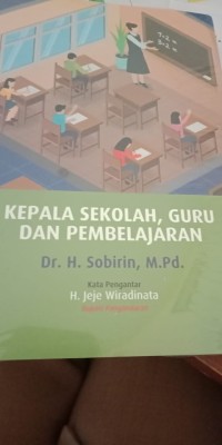 Kepala Sekolah, Guru dan Pembelajaran