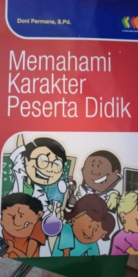 MEMAHAMI KARAKTER PESERTA DIDIK
