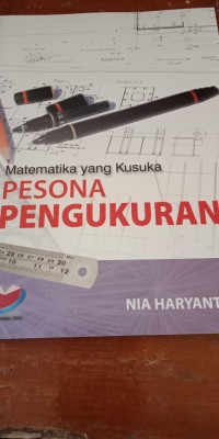 MATEMATIKA YANG KUSUKA PESONA PENGUKURAN