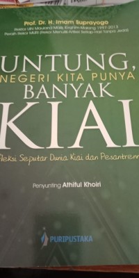 UNTUNG, NEGERI KITA PUNYA BANYAK KIAI