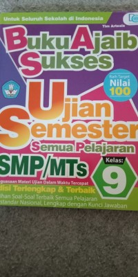 BUKU AJAIB SUKSES UJIAN SEMESTER SEMUA PELAJARAN SMP/MTs KELAS 9