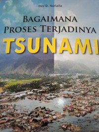 BAGAIMANA PROSES TERJADINYA TSUNAMI