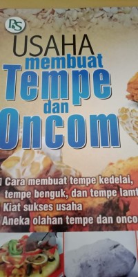 USAHA MEMBUAT TEMPE DAN ONCOM