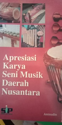 Apresiasi karya seni musik daerah nusantara