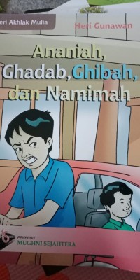 Ananiah, ghadab, ghibah, dan namimah