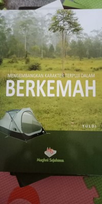 Mengembangkan karakter terpuji dalam berkemah