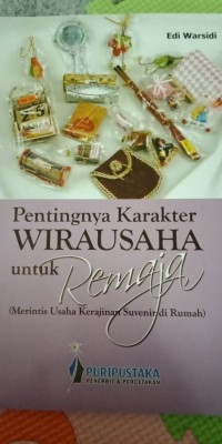 Pentingnya karakter wirausaha untuk remaja