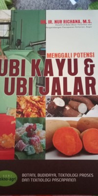 MENGGALI POTENSI UBI KAYU & UBI JALAR