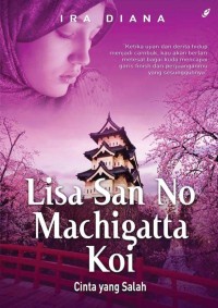 Lisa San No Machigatta Koi ( Cinta yang Salah )