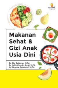 Image of Makanan Sehat dan Gizi Anak Usia Dini