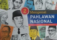 Image of Mengenal Pahlawan Nasional Jilid II