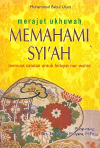 Image of Merajut Ukhuwah MEMAHAMI SYI'AH