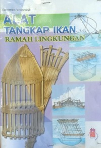 ALAT TANGKAP IKAN RAMAH LINGKUNGAN